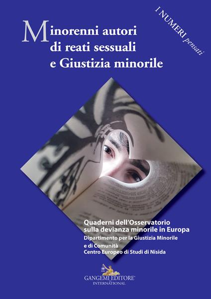 Minorenni autori di reati sessuali e giustizia minorile. Quaderni dell'Osservatorio sulla devianza minorile in Europa - copertina