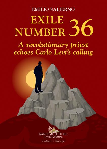 Exile number 36. A revolutionary priest echoes Carlo Levi's calling - Emilio Salierno - copertina