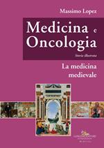 Medicina e oncologia. Storia illustrata. Vol. 3: Medicina e oncologia. Storia illustrata