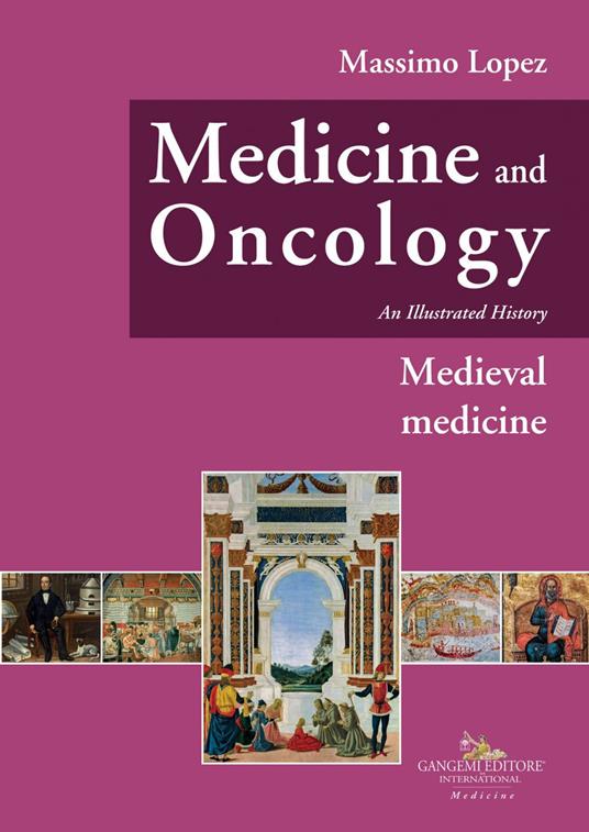 Medicine and oncology. Illustrated history - Massimo Lopez - ebook