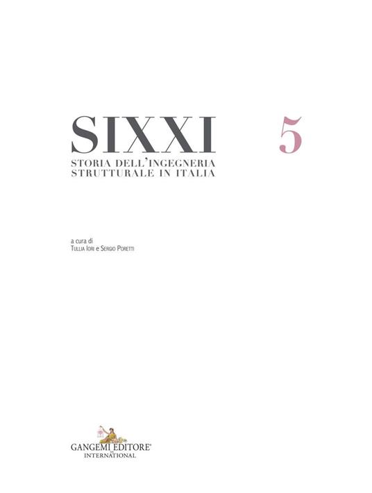 SIXXI. Storia dell'ingegneria strutturale in Italia. Vol. 5 - Tullia Iori,Sergio Poretti - ebook