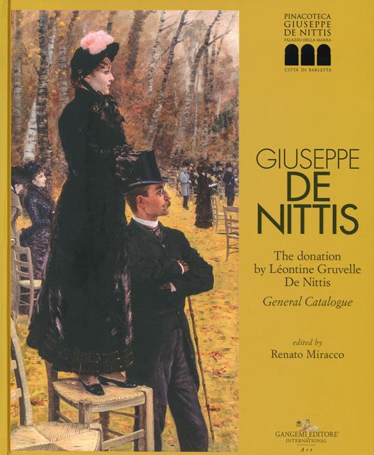 Giuseppe De Nittis. The donation by Léontine Gruvelle De Nittis. General Catalogue. Ediz. a colori - copertina