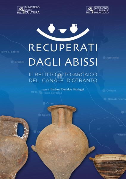 Recuperati dagli abissi. Il relitto alto-arcaico del canale d'Otranto - copertina