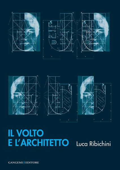 Il volto e l'architetto - Luca Ribichini - ebook
