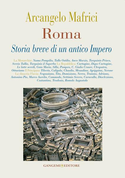 Roma. Storia breve di un antico impero - Arcangelo Mafrici - ebook