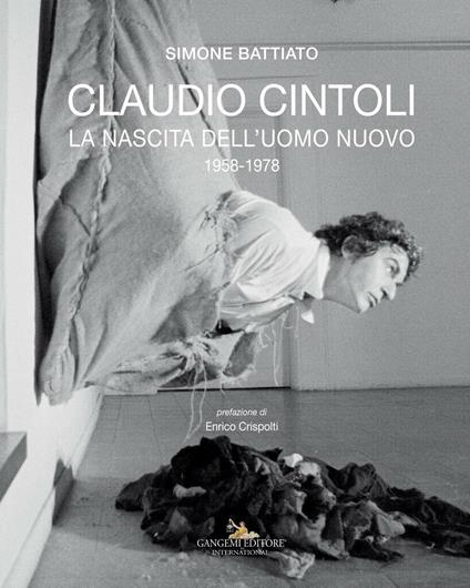 Claudio Cintoli. La nascita dell'uomo nuovo (1958-1978) - Simone Battiato - ebook