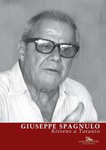 Giuseppe Spagnulo. Ritorno a Taranto