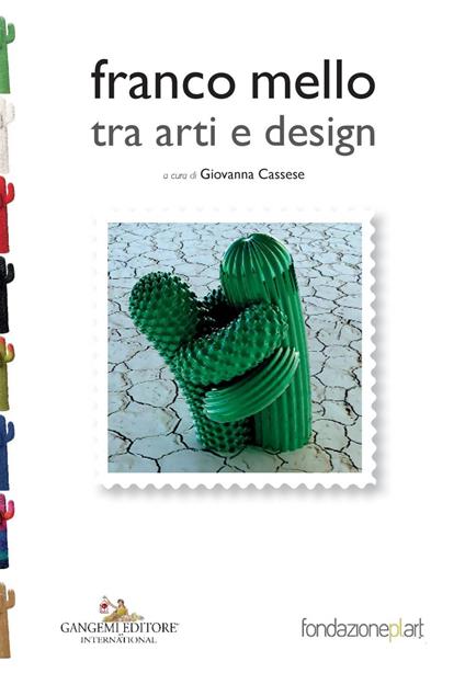 Franco Mello tra arti e design. Ediz. illustrata - Giovanna Cassese - ebook