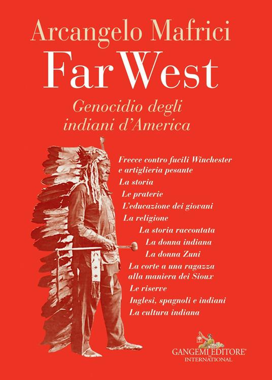Far West. Genocidio degli indiani d'America - Arcangelo Mafrici - ebook