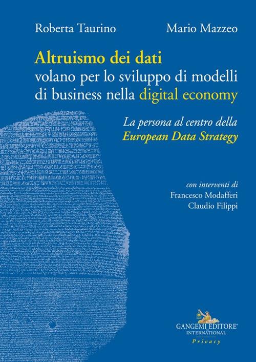 Altruismo dei dati. Volano per lo sviluppo di modelli di business nella digital economy - copertina