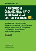 La rivoluzione organizzativa, civica e sindacale delle gestioni pubbliche ETPL