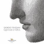 Giorgio Tentolini. Cantami o Diva. Ediz. italiana e inglese