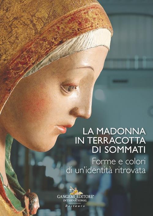 La madonna in terracotta di Sommati. Forme e colori di un'identità ritrovata - copertina