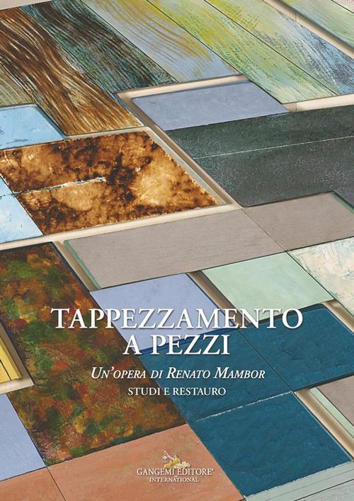 Tappezzamento a pezzi. Un'opera di Renato Mambor. Studi e restauro - copertina