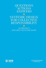 Roma Design Experience 2025. Questions, actions, answers. Systemic design for collective responsibility to protect and add value for today