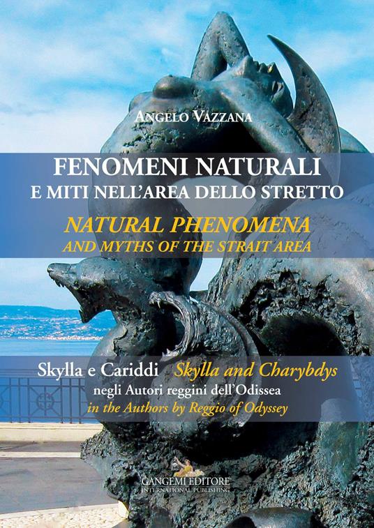 Fenomeni naturali e miti nell'area dello Stretto - Natural phenomena and myths of the Strait area - Angelo Vazzana - ebook