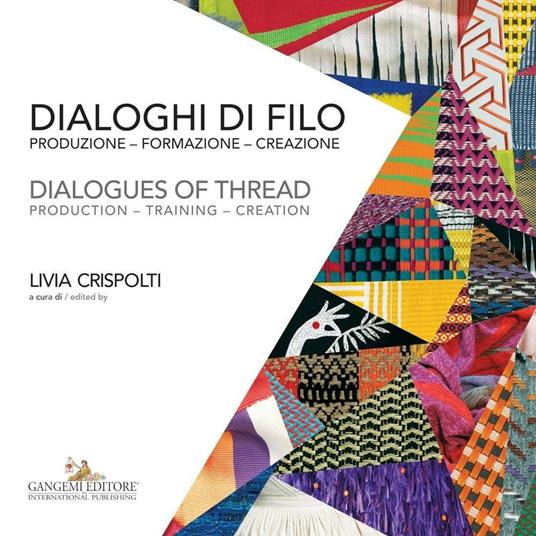 Dialoghi di filo / Dialogues of thread - V.V.A.A.,Livia Crispolti - ebook