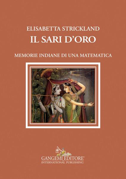 Il sari d'oro. Memorie indiane di una matematica - Elisabetta Strickland - ebook