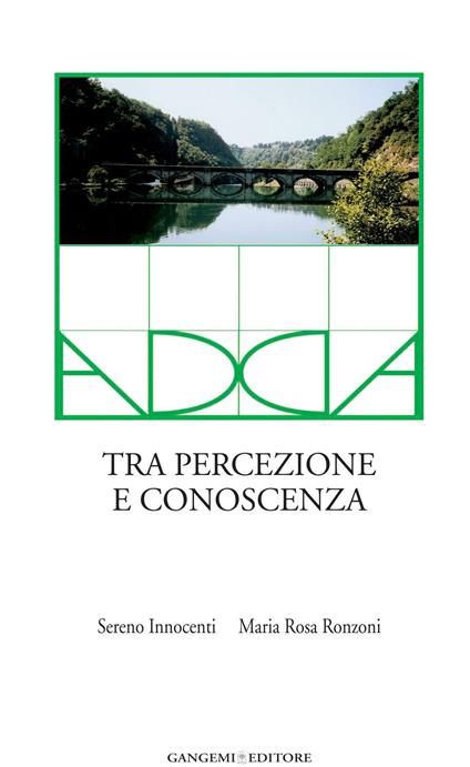 Adda. Tra percezione e conoscenza - Sereno Innocenti,Maria Rosa Ronzoni - ebook