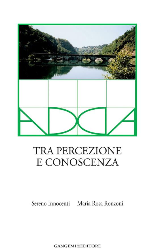 Adda. Tra percezione e conoscenza - Sereno Innocenti,Maria Rosa Ronzoni - ebook