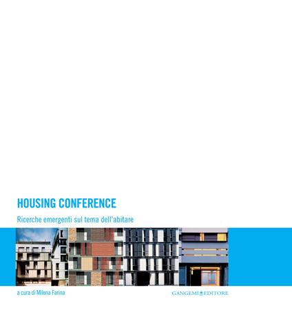 Housing Conference - Floor Arons,Andrés Cánovas,Stefano Cordeschi,Paolo Desideri - ebook