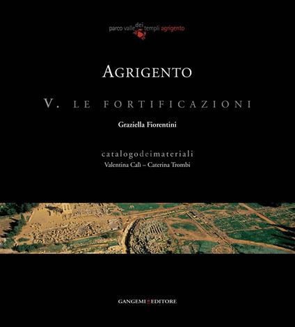 Agrigento. Le fortificazioni - Graziella Fiorentini - ebook