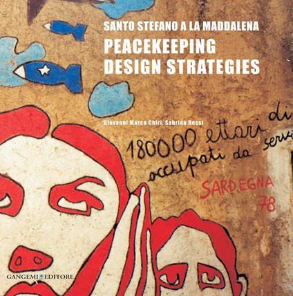 Santo Stefano a La Maddalena. Peacekeeping design strategies - Marco Chiri,Sabrina Dessì - ebook