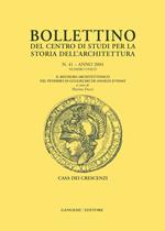 Bollettino del Centro di studi per la storia dell'architettura (2004). Vol. 41