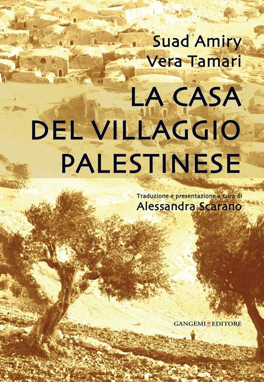 La casa del villaggio palestinese - Suad Amiry,Vera Tamari,Alessandra Scarano - ebook