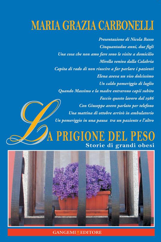 La prigione del peso. Storie di grandi obesi - Maria Grazia Carbonelli - ebook