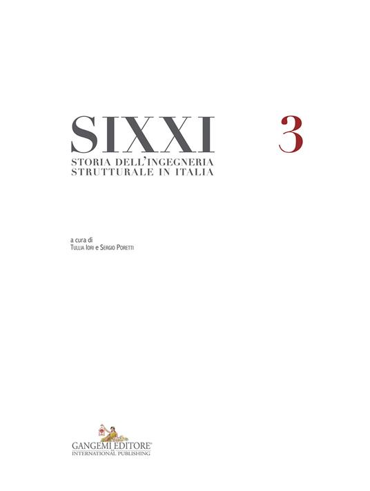 SIXXI. Storia dell'ingegneria strutturale in Italia. Vol. 3 - Tullia Iori,Sergio Poretti - ebook