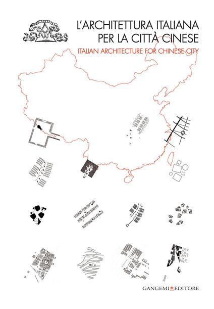L'architettura italiana per la città cinese - V.V.A.A.,Renato Capozzi,Francesco Menegatti,Dina Nencini - ebook