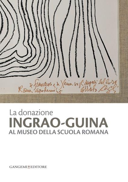 La donazione Ingrao-Guina al Museo della Scuola Romana. Ediz. illustrata - Silvana Bonfili - ebook