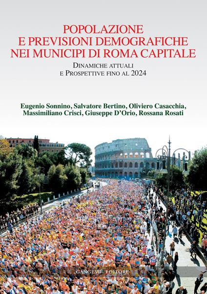 Popolazione e previsioni demografiche nei municipi di Roma capitale - Salvatore Bertino,Oliviero Casacchia,Massimiliano Crisci,Giuseppe D'Orio - ebook