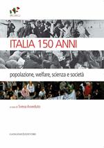 Italia 150 anni. Popolazione, welfare, scienza e società