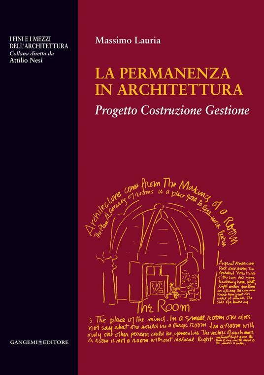La permanenza in architettura. Progetto, costruzione, gestione. Ediz. illustrata - Massimo Lauria - ebook
