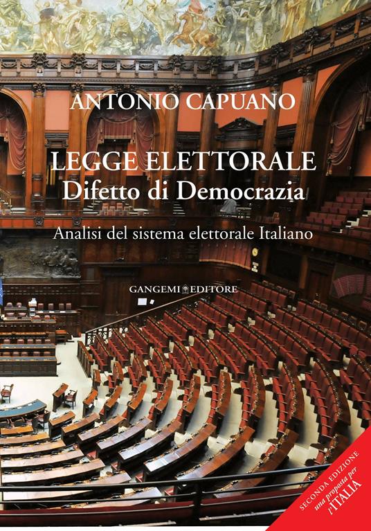 Legge elettorale. Difetto di democrazia. Analisi del sistema elettorale italiano - Antonio Capuano - ebook