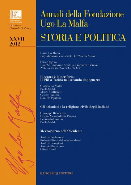 Annali della Fondazione Ugo La Malfa. Storia e politica (2012). Vol. 27 - Corrado Scibilia - ebook