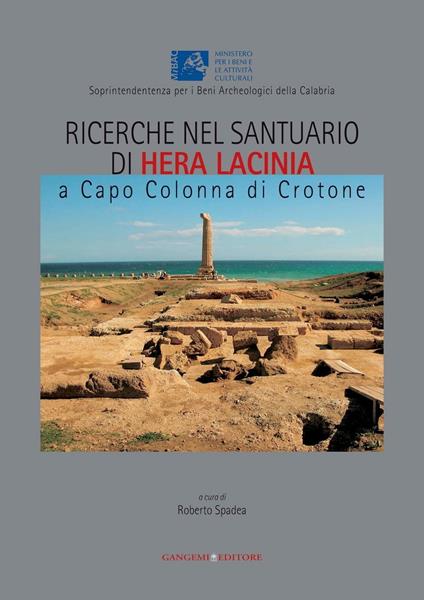 Ricerche nel santuario di Hera la Cinia a Capo Colonna di Crotone. Risultati e prospettive - Roberto Spadea - ebook