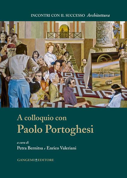 A colloquio con Paolo Portoghesi - Petra Bernitsa,Enrico Valeriani - ebook