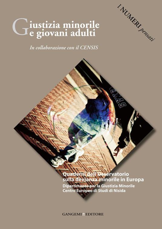 Giustizia minorile e giovani adulti - Ninfa Bucellato,Carla Collicelli,Isabella Mastropasqua - ebook