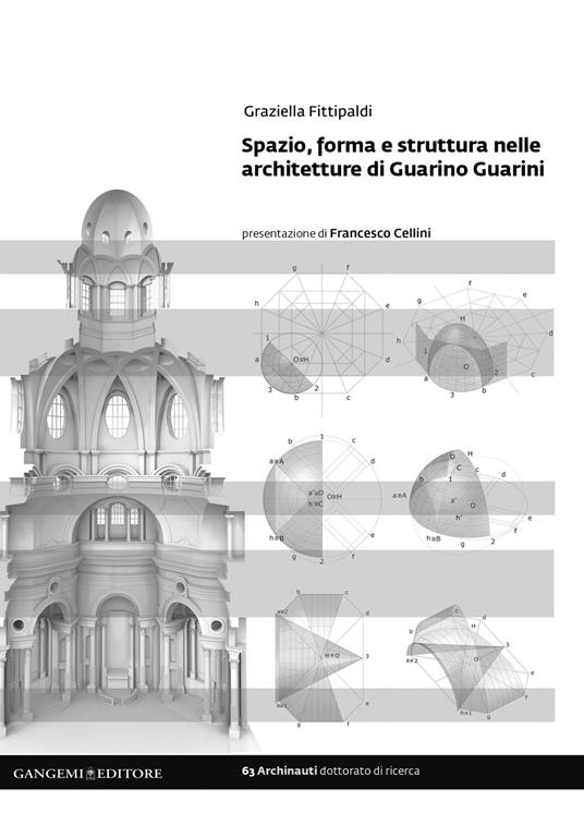 Spazio, forma e struttura nelle architetture di Guarino Guarini - Graziella Fittipaldi - ebook
