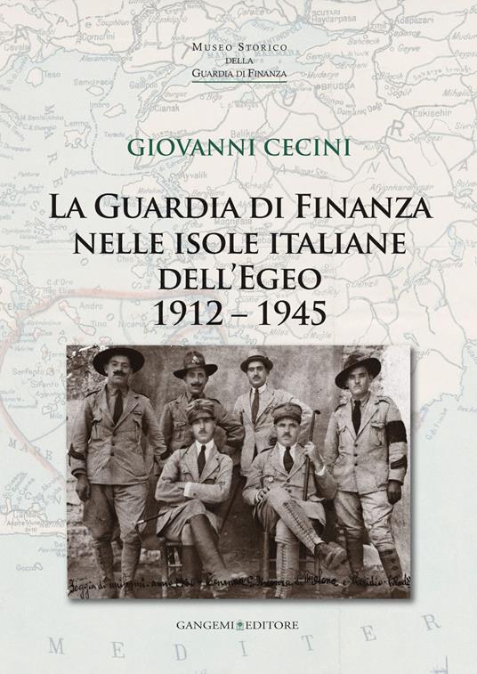 La guardia di finanza nelle isole italiane dell'Egeo (1912-1945) - Giovanni Cecini - ebook