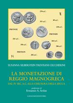 La monetazione di Reggio Magnogreca dal IV sec. a.C. alla chiusura della zecca