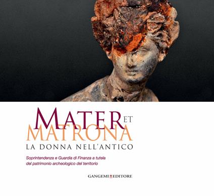 Mater et matrona. La donna nell'antico. Catalogo della mostra (Ladispoli, 1 agosto-1 novembre 2014). Ediz. illustrata - Fabrizio Ludovico Porcaroli - ebook