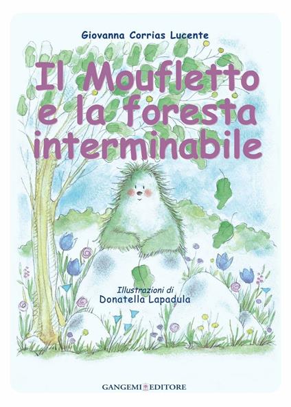Il moufletto e la foresta interminabile. Ediz. illustrata - Giovanna Corrias Lucente,Donatella Lapadula - ebook