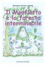 Il moufletto e la foresta interminabile. Ediz. illustrata