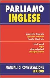 Parliamo inglese. Ediz. bilingue - Giuseppe Bellone - copertina