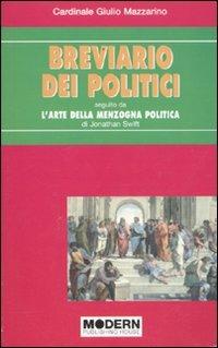 Breviario dei politici-L'arte della menzogna politica - Giulio Mazzarino,Jonathan Swift - copertina