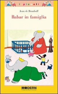 Babar in famiglia. Ediz. illustrata - Jean de Brunhoff - copertina